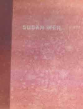 Susan Weil : Mind's Sky. Staatsgalerie moderner Kunst Munchen : 26 Oktober 1989 -14 Januar 1990.