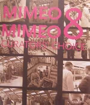 Mimeo Mimeo 8 : Curator's Choice.