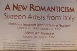 Imagen del vendedor de A New Romanticism : Sixteen Artists from Italy. Exhibition, Hirshhorn Museum and Sculpture Garden ; Akron Art Museum, 1986. a la venta por Wittenborn Art Books