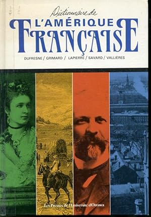 Immagine del venditore per Dictionnaire de L'Amrique Franaise : Francophonie Nord-Amricaine Hors-Qubec venduto da Librairie Le Nord