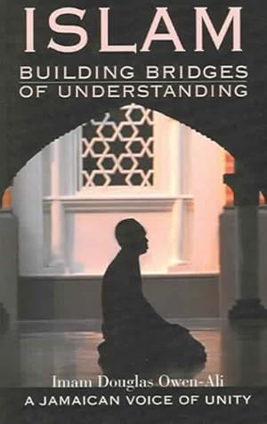 Bild des Verkufers fr Islam : Building Bridges of Understanding zum Verkauf von GreatBookPrices