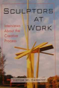 Immagine del venditore per Sculptors at Work : Interviews about the Creative Process. venduto da Wittenborn Art Books