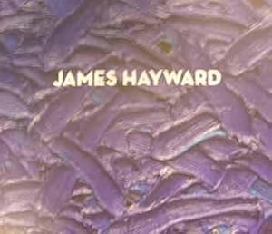 James Hayward : An Exhibition by Miles McEnery Gallery, 6 September - 6 October 2018.