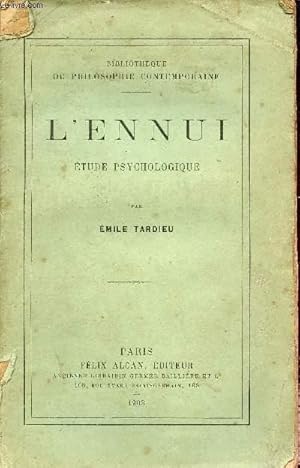 Bild des Verkufers fr L'ennui tude psychologique - Collection bibliothque de philosophie contemporaine. zum Verkauf von Le-Livre