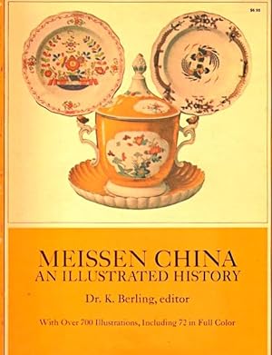 Image du vendeur pour Meissen China: An Illustrated History mis en vente par LEFT COAST BOOKS