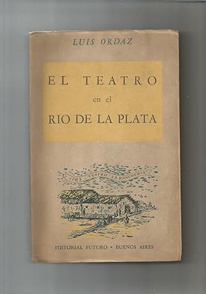 Seller image for El teatro en el Ro de la Plata. Desde sus orgenes hasta nuestros das. for sale by Librera El Crabo