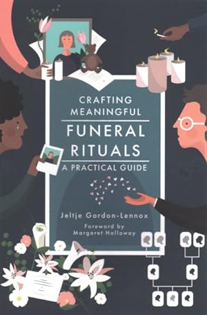 Immagine del venditore per Crafting Meaningful Funeral Rituals : A Practical Guide venduto da GreatBookPrices