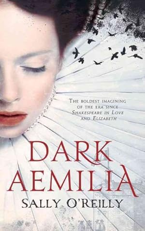 Seller image for Dark Aemilia : A Novel of Shakespeare's Dark Lady for sale by GreatBookPrices