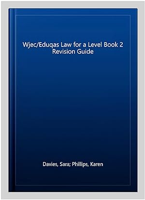 Bild des Verkufers fr Wjec/Eduqas Law for a Level Book 2 Revision Guide zum Verkauf von GreatBookPrices
