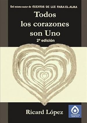 Seller image for TODOS LOS CORAZONES SON UNO -Language: spanish for sale by GreatBookPrices