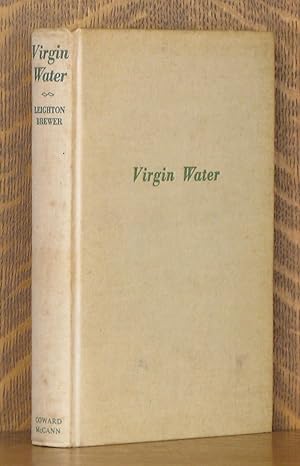 VIRGIN WATER, THIRTY-FIVE YEARS IN QUEST OF THE SQUARETAIL TROUT