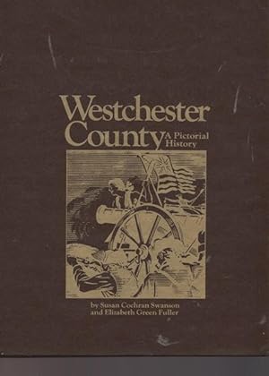 Imagen del vendedor de Westchester Country. A Pictorial History. a la venta por Ant. Abrechnungs- und Forstservice ISHGW
