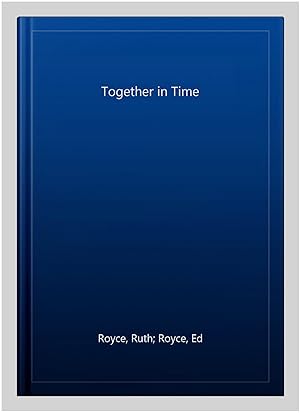 Seller image for Together in Time for sale by GreatBookPrices