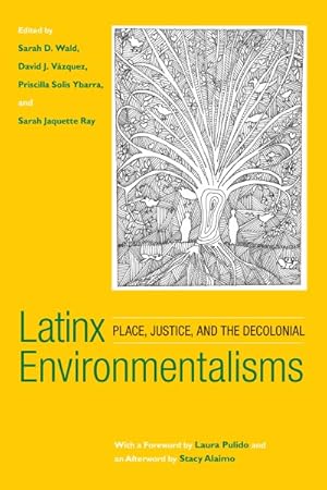 Immagine del venditore per Latinx Environmentalisms : Place, Justice, and the Decolonial venduto da GreatBookPrices