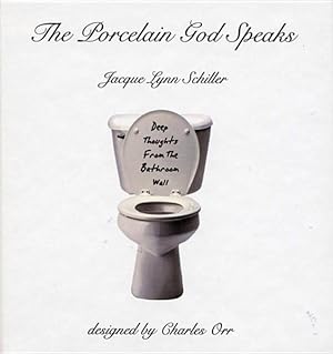 Seller image for Porcelain God Speaks : Deep Thoughts From The Bathroom Wall for sale by GreatBookPrices