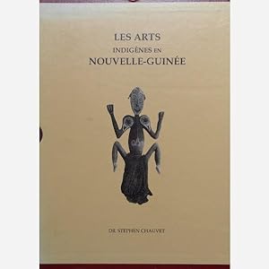 LES ARTS INDIGENES EN NOUVELLE-GUINEE