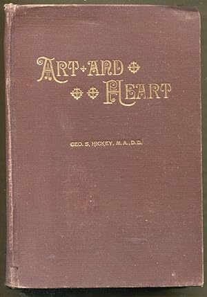 Art and Heart, A General Treatise on Beauty and the Fine Arts in Their Relation to Morals and Rel...