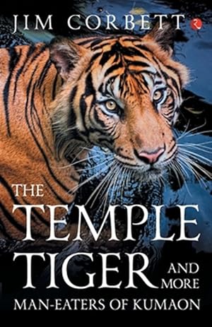 Imagen del vendedor de Temple Tiger and More Man-eaters of Kumaon a la venta por GreatBookPrices