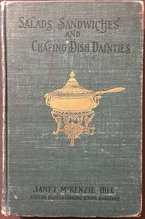 Salads, Sandwiches and Chafing Dish Dainties, with Thirty-two Illustrations of Original Dishes