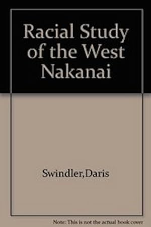 A RACIAL STUDY OF THE WEST NAKANAI