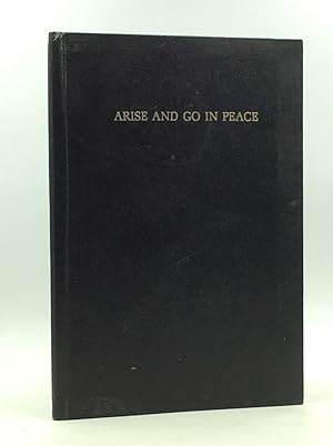 ARISE AND GO IN PEACE