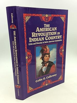 Bild des Verkufers fr THE AMERICAN REVOLUTION IN INDIAN COUNTRY: Crisis and Diversity in Native American Communities zum Verkauf von Kubik Fine Books Ltd., ABAA