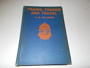 Immagine del venditore per Trains, Tracks and Travel venduto da Paradise Found Books