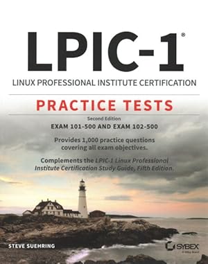 Immagine del venditore per LPIC-1 Linux Professional Institute Certification 5th Ed. + LPIC-1 Linux Professional Institute Certification Practice Tests 2nd Ed. : Exam 101-500 and Exam 102-500 venduto da GreatBookPrices