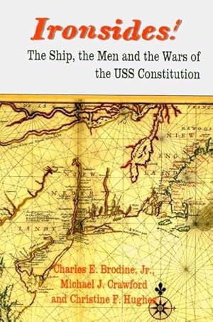 Seller image for Ironsides! : The Ship, the Men and the Wars of the USS Constitution for sale by GreatBookPrices