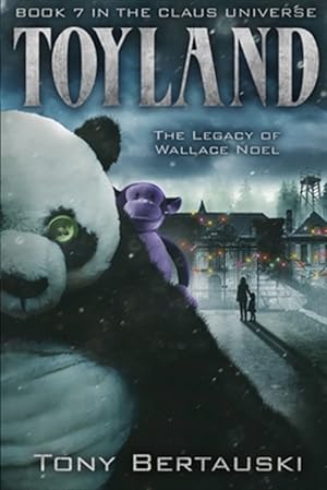 Seller image for Toyland: The Legacy of Wallace Noel for sale by GreatBookPrices