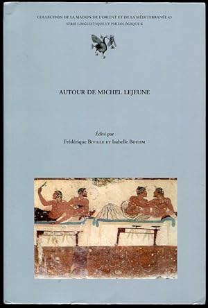 Autour De Michel Lejeune Actes Des Journees D'Etude Organisees à L'Université Lumière-Lyon 2 Les ...