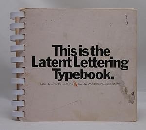 Image du vendeur pour This is the Latent Lettering Typebook. mis en vente par Open Boat Booksellers