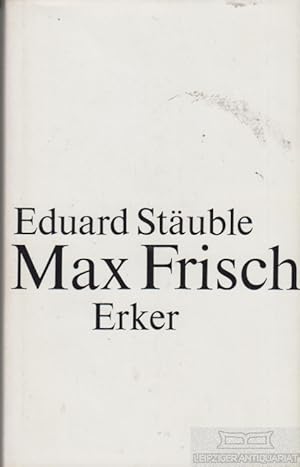 Bild des Verkufers fr Max Frisch Gesamtdarstellung seines Werkes zum Verkauf von Leipziger Antiquariat