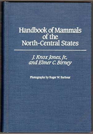 Seller image for Handbook of Mammals of the North-Central States for sale by Lake Country Books and More