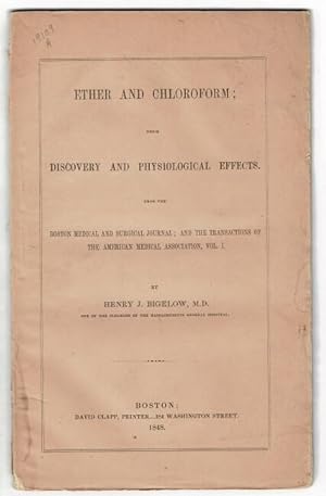 Ether and chloroform: a compendium of their history, surgical use, dangers, and discovery