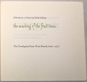 The Wacking of the Fruit Trees, a Poem in 13 Parts