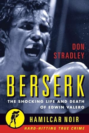 Imagen del vendedor de Berserk : The Shocking Life and Death of Edwin Valero a la venta por GreatBookPrices