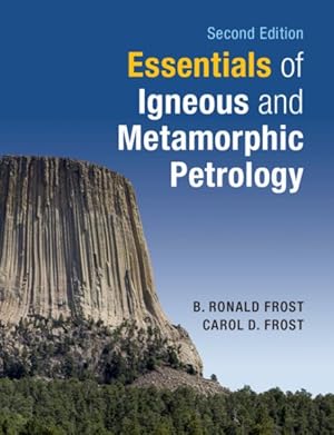 Imagen del vendedor de Essentials of Igneous and Metamorphic Petrology a la venta por GreatBookPrices