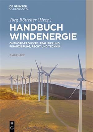 Immagine del venditore per Handbuch Windenergie : Onshore-projekte; Realisierung, Finanzierung, Recht Und Technik -Language: german venduto da GreatBookPrices