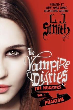 Bild des Verkufers fr PHANTON - VAMPIRE DIARIES: THE HUNTERS V.1 zum Verkauf von Chapitre.com : livres et presse ancienne