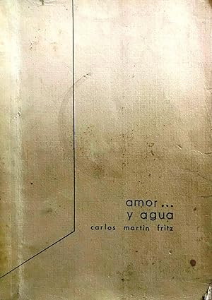 Imagen del vendedor de Amor . . . y agua a la venta por Librera Monte Sarmiento