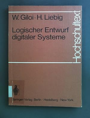 Bild des Verkufers fr Logischer Entwurf digitaler Systeme. zum Verkauf von books4less (Versandantiquariat Petra Gros GmbH & Co. KG)