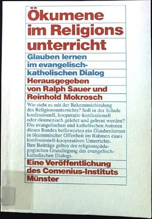 Bild des Verkufers fr kumene im Religionsunterricht : Glauben lernen im evangelisch-katholischen Dialog. Eine Verffentlichung des Comenius-Instituts, Mnster zum Verkauf von books4less (Versandantiquariat Petra Gros GmbH & Co. KG)