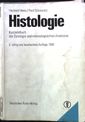 Bild des Verkufers fr Histologie : Kurzlehrbuch der Zytologie und mikroskopischen Anatomie. zum Verkauf von books4less (Versandantiquariat Petra Gros GmbH & Co. KG)