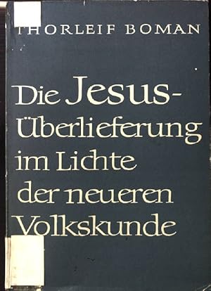Seller image for Die Jesusberlieferung im Lichte der neueren Volkskunde. for sale by books4less (Versandantiquariat Petra Gros GmbH & Co. KG)