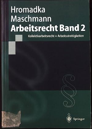 Bild des Verkufers fr Arbeitsrecht; Bd. 2., Kollektivarbeitsrecht + Arbeitsstreitigkeiten zum Verkauf von books4less (Versandantiquariat Petra Gros GmbH & Co. KG)