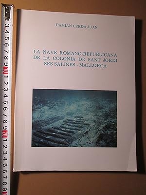 Imagen del vendedor de La nave romano-republicana de la Colonia de Sant Jordi a la venta por Expatriate Bookshop of Denmark