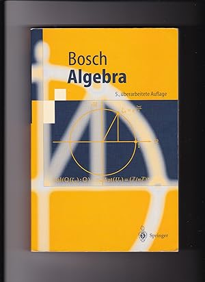 Seller image for Siegfried Bosch, Algebra / 5. Auflage for sale by sonntago DE