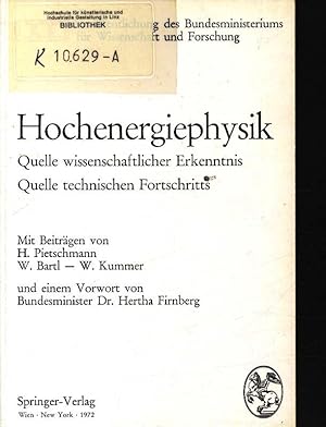 Bild des Verkufers fr Hochenergiephysik. Quelle wissenschaftlicher Erkenntnis ; Quelle technischen Fortschritts. zum Verkauf von Antiquariat Bookfarm