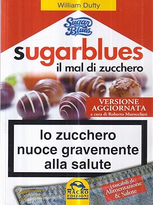 Bild des Verkufers fr Sugarblues - il mal di zucchero zum Verkauf von Librodifaccia